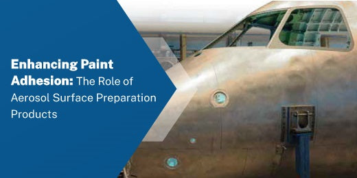 Enhancing Paint Adhesion: The Role of Aerosol Surface Preparation Products