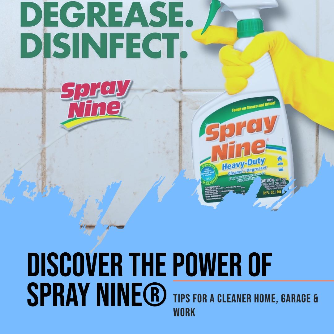 Spray Nine heavy-duty cleaner and degreaser bottle held by a gloved hand against a stained tile background, showcasing cleaning power with the text 'Degrease. Disinfect.' for home, garage, and workplace cleaning tips.